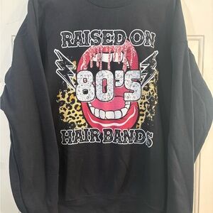 Black Graphic Sweatshirt - Raised on 80's Hair Bands